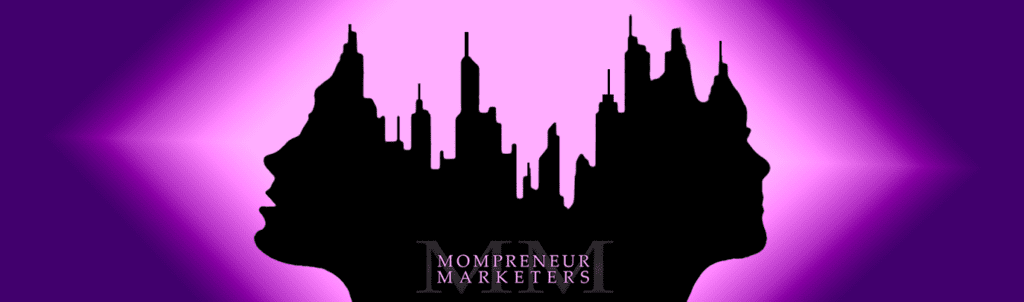 Mompreneur Marketer